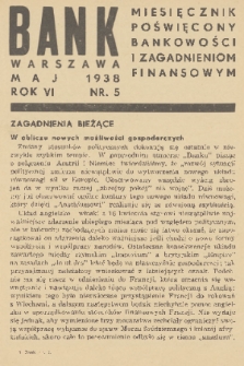 Bank : miesięcznik poświęcony bankowości i zagadnieniom finansowym. R. 6, 1938, nr 5