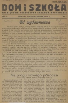 Dom i Szkoła : miesięcznik poświęcony sprawom wychowania. R. 1, 1938, nr 1