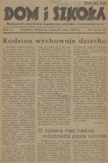 Dom i Szkoła : miesięcznik poświęcony współpracy rodziców z nauczycielstwem. R. 2, 1939, nr 1