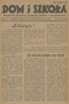 Dom i Szkoła : miesięcznik poświęcony współpracy rodziców z nauczycielstwem. R. 2, 1939, nr 3-4