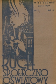 Ruch Społeczno-Oświatowy. R. 3, 1939, nr 7