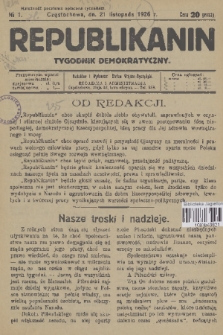 Republikanin : tygodnik demokratyczny. R. 1, 1926, No. 1