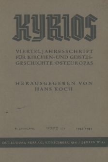 Kyrios : Vierteljahresschrift für Kirchen- und Geistesgeschichte Osteuropas. Jg. 6, 1942/1943, Heft 1-2