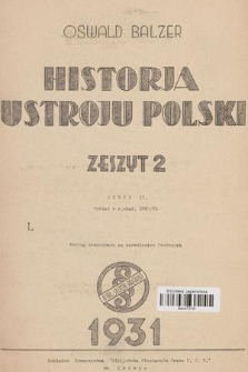 Historja ustroju Polski. Z. 2, Okres II : wykład w r. akad. 1930/31