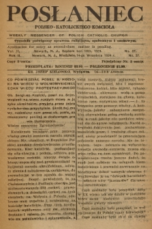 Posłaniec Polsko-Katolickiego Kościoła = Weekly Messenger of Polish Catholic Church : tygodnik poświęcony sprawom religijnym, społecznym i naukowym. 1924, No. 37