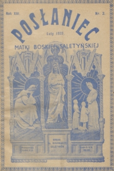Posłaniec Matki Boskiej Saletyńskiej : organ ks. Misjonarzy Saletynów. R. 13, 1933, nr 2