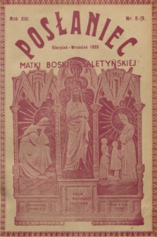 Posłaniec Matki Boskiej Saletyńskiej : organ ks. Misjonarzy Saletynów. R. 13, 1933, nr 8/9