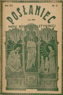 Posłaniec Matki Boskiej Saletyńskiej : organ ks. Misjonarzy Saletynów. R. 14, 1934, nr 2