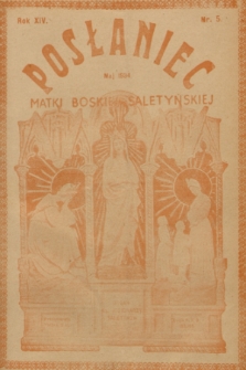 Posłaniec Matki Boskiej Saletyńskiej : organ ks. Misjonarzy Saletynów. R. 14, 1934, nr 5