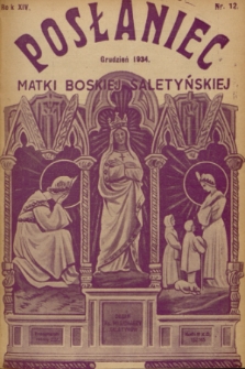 Posłaniec Matki Boskiej Saletyńskiej : organ ks. Misjonarzy Saletynów. R. 14, 1934, nr 12