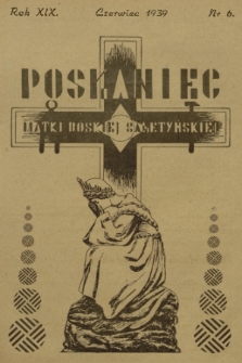 Posłaniec Matki Boskiej Saletyńskiej. R. 19, 1939, nr 6