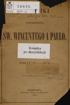 Roczniki Towarzystwa Św. Wincentego a Paulo. 1874, poszyt 4
