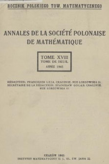 Annales de la Société Polonaise de Mathématique = Rocznik Polskiego Tow. Matematycznego. T. 18, 1945
