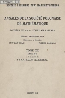 Annales de la Société Polonaise de Mathématique = Rocznik Polskiego Tow. Matematycznego. T. 20, 1947