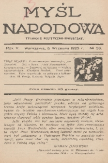 Myśl Narodowa : tygodnik polityczno-społeczny. R. 5, 1925, No. 36