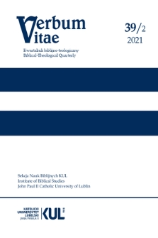 Verbum Vitae : kwartalnik biblijno-teologiczny = biblical-theological quarterly. 39 (2021), 2
