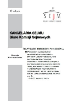 Pełny Zapis Przebiegu Posiedzenia Podkomisji Nadzwyczajnej do Rozpatrzenia Poselskiego Projektu Ustawy o Szczególnych Rozwiązaniach Dotyczących Niektórych Nieruchomości Objętych Postępowaniem Scaleniowym (Druk nr 2040), Komisyjnego Projektu Ustawy o Uregulowaniu Stanu Prawnego Nieruchomości we Wsi Lipnica Wielka (Gmina Lipnica Wielka) (Druk nr 2043). Kad. 9, 2022, nr 3