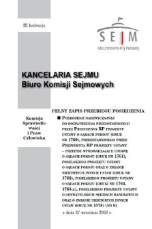 Pełny Zapis Przebiegu Posiedzenia Podkomisji Nadzwyczajnej do Rozpatrzenia: Przedstawionego przez Prezydenta RP Projektu Ustawy o Sądach Pokoju (Druk nr 1760), Przedstawionego przez Prezydenta RP Projektu Ustawy - Przepisy Wprowadzające Ustawę o Sądach Pokoju (Druk nr 1761), Poselskiego Projektu Ustawy o Sądach Pokoju oraz o Zmianie Niektórych Innych Ustaw (Druk nr 1762), Poselskiego Projektu Ustaw o Sądach Pokoju (Druki nr 1763, 1763-A), Poselskiego Projektu Ustawy o Obywatelskich Sędziach Handlowych oraz o Zmianie Niektórych Innych Ustaw (Druk nr 1378). Kad. 9, 2022, nr 6