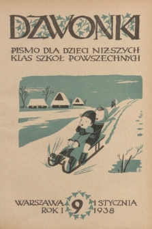 Dzwonki : pismo dla dzieci niższych klas szkół powszechnych. R. 1, 1938, Nr 9