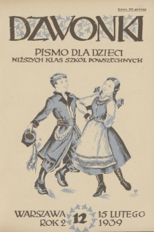 Dzwonki : pismo dla dzieci niższych klas szkół powszechnych, R. 2, 1939, Nr 12