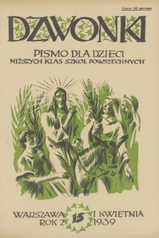 Dzwonki : pismo dla dzieci niższych klas szkół powszechnych, R. 2, 1939, Nr 15