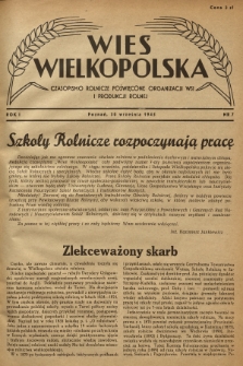 Wieś Wielkopolska : czasopismo rolnicze poświęcone organizacji wsi i produkcji rolnej. R. 1, 1945, Nr 7