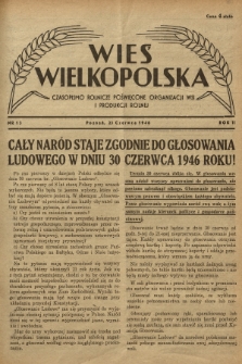 Wieś Wielkopolska : czasopismo rolnicze poświęcone organizacji wsi i produkcji rolnej. R. 2, 1946, Nr 13