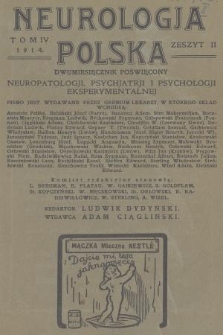 Neurologja Polska : dwumiesięcznik poświęcony neuropatologji, psychjatrji i psychologji eksperymentalnej. T. 4, 1914, z. 2