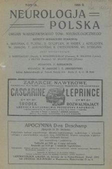 Neurologja Polska : organ Warszawskiego Tow. Neurologicznego. T. 9. 1926, z. 1-2