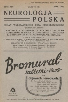 Neurologja Polska : organ Warszawskiego Tow. Neurologicznego. T. 14, 1931, z. 3
