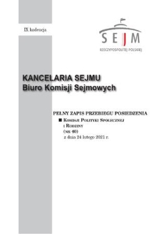 Pełny Zapis Przebiegu Posiedzenia Komisji Polityki Społecznej i Rodziny (nr 40) z dnia 24 lutego 2021 r.