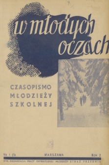 W Młodych Oczach : czasopismo młodzieży szkolnej. R. 2, 1938, Nr 1