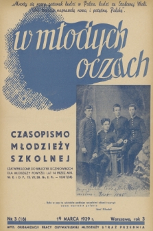 W Młodych Oczach : czasopismo młodzieży szkolnej. R. 3, 1939, Nr 3