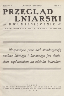 Przegląd Lniarski : organ Towarzystwa Lniarskiego w Wilnie. R. 5, 1934, z. 5