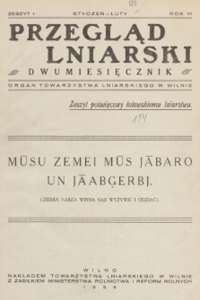 Przegląd Lniarski : organ Towarzystwa Lniarskiego w Wilnie. R. 6, 1935, z. 1