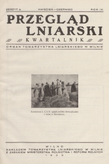Przegląd Lniarski : organ Towarzystwa Lniarskiego w Wilnie. R. 9, 1938, z. 2