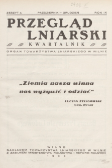 Przegląd Lniarski : organ Towarzystwa Lniarskiego w Wilnie. R. 9, 1938, z. 4
