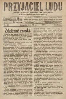 Przyjaciel Ludu : organ Polskiego Stronnictwa Ludowego. 1919, nr 25