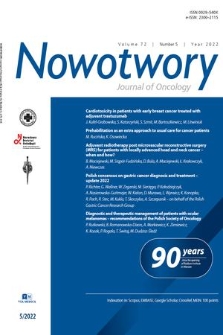 Nowotwory : journal of oncology : [official organ of the Polish Oncological Society, M. Skłodowska-Curie National Research Institute of Oncology : journal of the Polish Society of Surgical Oncology]. Vol. 72, 2022, no. 5