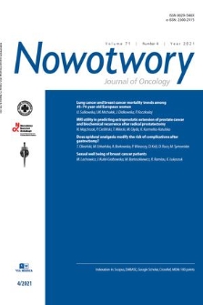 Nowotwory : journal of oncology : [official organ of the Polish Oncological Society, M. Skłodowska-Curie National Research Institute of Oncology : journal of the Polish Society of Surgical Oncology]. Vol. 71, 2021, no. 4