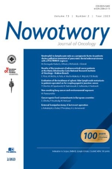 Nowotwory : journal of oncology : [official organ of the Polish Oncological Society, M. Skłodowska-Curie National Research Institute of Oncology : journal of the Polish Society of Surgical Oncology]. Vol. 73, 2023, no. 2