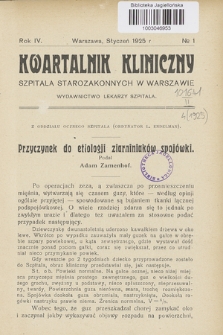 Kwartalnik Kliniczny Szpitala Starozakonnych w Warszawie : wydawnictwo lekarzy szpitala. R. 4, 1925, Nr 1