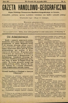 Gazeta Handlowo-Geograficzna : organ Polskiego Towarzystwa Handlowo-Geograficznego we Lwowie, dwutygodnik poświęcony sprawom wychodztwa i kolonizacyi oraz handlu i przemysłu polskiego. 1897, nr 2