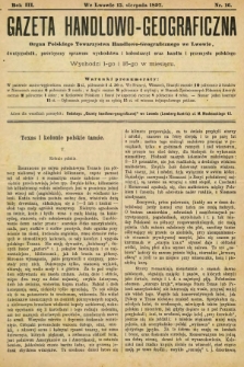 Gazeta Handlowo-Geograficzna : organ Polskiego Towarzystwa Handlowo-Geograficznego we Lwowie, dwutygodnik poświęcony sprawom wychodztwa i kolonizacyi oraz handlu i przemysłu polskiego. 1897, nr 16