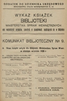 Wykaz Książek Biblioteki Ministerstwa Spraw Wewnętrznych oraz Artykułów Zawartych w Czasopismach Znajdujących się w Bibliotece : komunikat bibljoteczny. 1929, nr 9