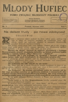 Młody Hufiec : pismo Związku Młodzieży Polskiej. R. 1, 1927, nr 1