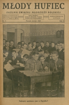 Młody Hufiec : okólnik Związku Młodzieży Polskiej. R. 3, 1929, nr 3