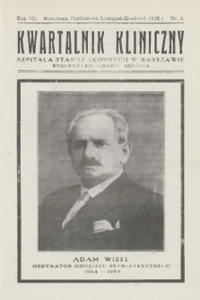 Kwartalnik Kliniczny Szpitala Starozakonnych w Warszawie : wydawnictwo lekarzy szpitala. R. 7, 1928, Nr 4