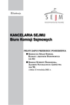 Pełny Zapis Przebiegu Posiedzenia Komisji Ochrony Środowiska, Zasobów Naturalnych i Leśnictwa (nr 76) z dnia 15 września 2021 r.