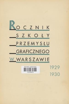 Rocznik Szkoły Przemysłu Graficznego. 1929/1930